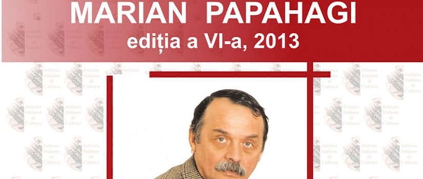  Decernarea Premiului Marian Papahagi,editia a VI-a,2013